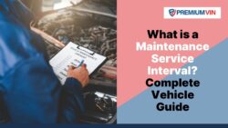 What is a Maintenance Service Interval Complete Vehicle Guide